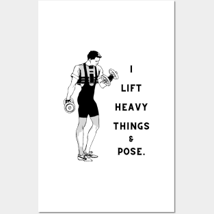 Vintage, Retro "I Lift Heavy Things & Pose." Posters and Art